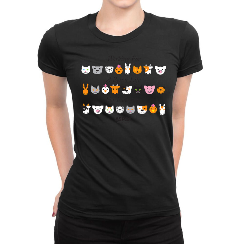 Aspca Working For A Better Life For Everyone Ladies Fitted T-Shirt by Darlyssia89 | Artistshot