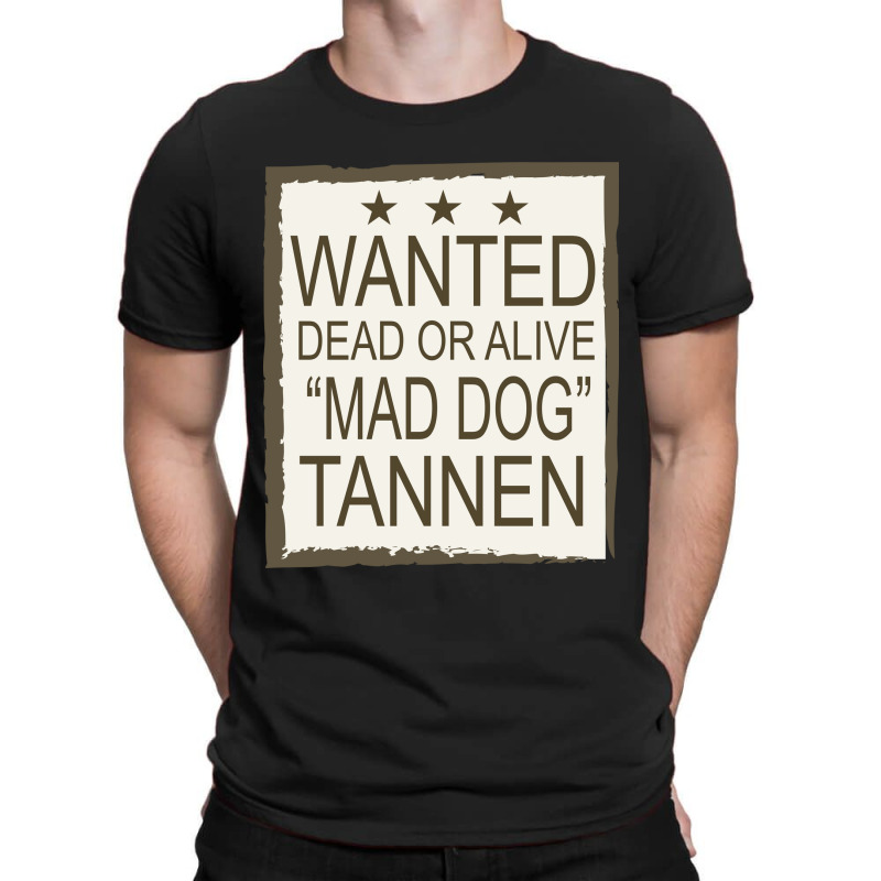 Wanted Dead Or Alive T-shirt | Artistshot