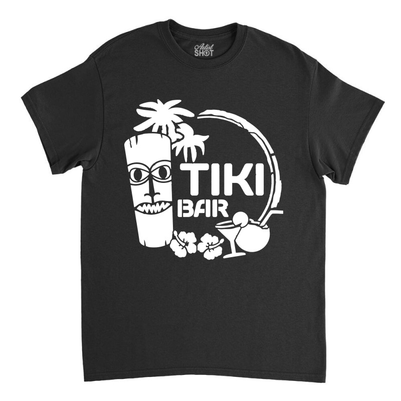 Tiki Bar Classic T-shirt by Tahu Art | Artistshot