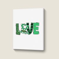 Funny St Patricks Day Quote Love St Patricks Day Gift Portrait Canvas Print | Artistshot