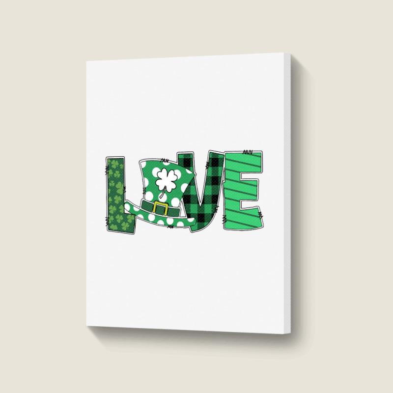 Funny St Patricks Day Quote Love St Patricks Day Gift Portrait Canvas Print | Artistshot