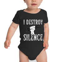 I Destroy Silence Drums Funny Drummer Baby Bodysuit | Artistshot