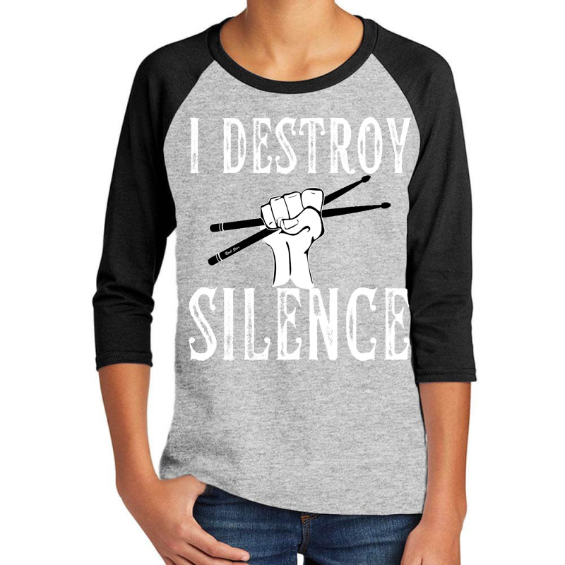 I Destroy Silence Drums Funny Drummer Youth 3/4 Sleeve by Ja98 | Artistshot