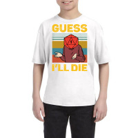 Guess Ill Die D20 Vintage Funny Dnd Tabletop Youth Tee | Artistshot