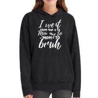 I Went From Mama To Mommy To Mom To Bruh Funny Mot Vintage Hoodie | Artistshot