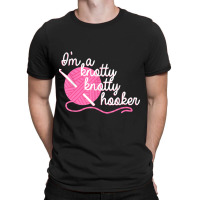 Im A Knotty Knotty Hooker Funny Crochet Humor T-shirt | Artistshot