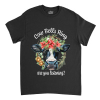 Bells Ring Are You Listening Christmas Funny Cow 1 Classic T-shirt | Artistshot