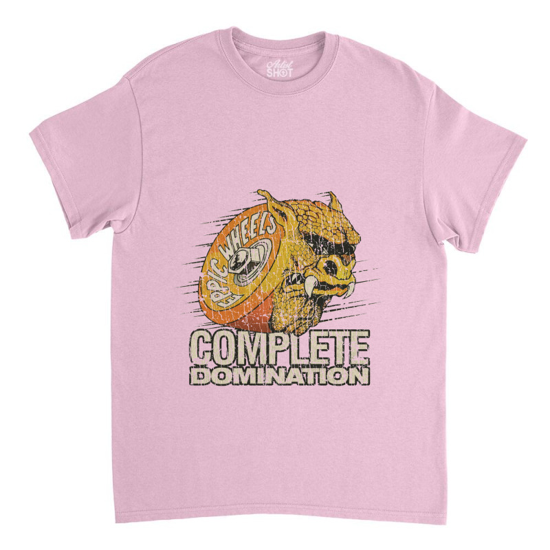 Eppic Wheels Complete Domination 1988 Classic T-shirt by apelsusu | Artistshot