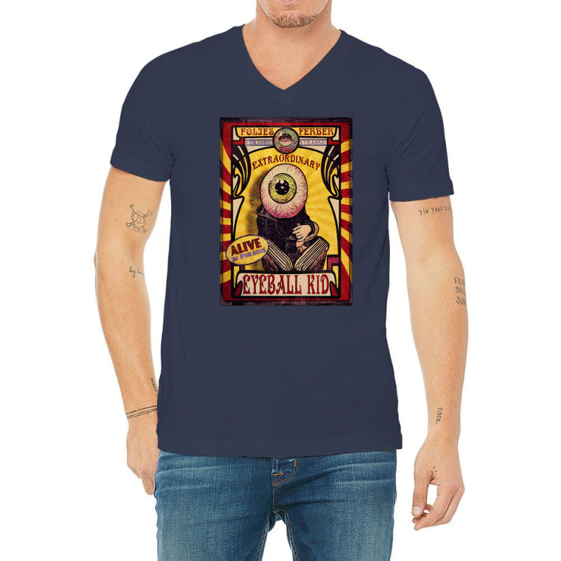 The Extraordinary Eyeball Kid Sideshow Poster V-Neck Tee by samarunasthol | Artistshot