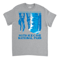 Hoth Ice Cave National Park Classic T-shirt | Artistshot