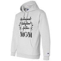 Biological Adoptive Foster Mom Floral Mother's Day Champion Hoodie | Artistshot