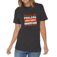 Is A Feeling You Can't Understand Electronic Music Vintage T-shirt | Artistshot