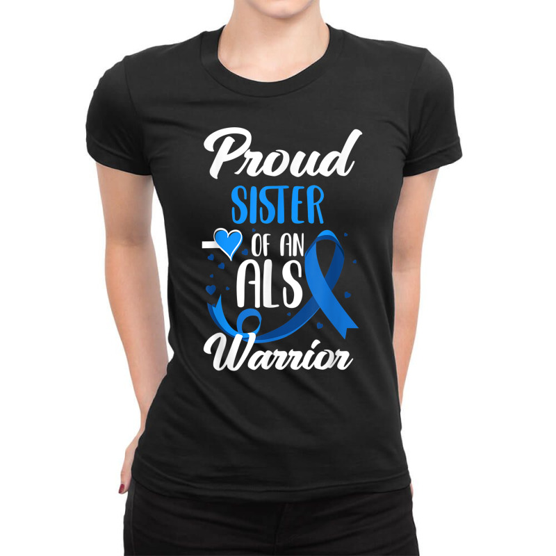 Proud Sister Of An Als Warrior Sister Brother Als Ladies Fitted T-Shirt by gabuya | Artistshot