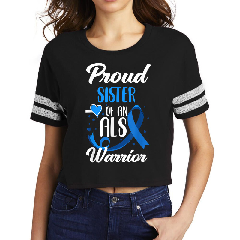 Proud Sister Of An Als Warrior Sister Brother Als Scorecard Crop Tee by gabuya | Artistshot