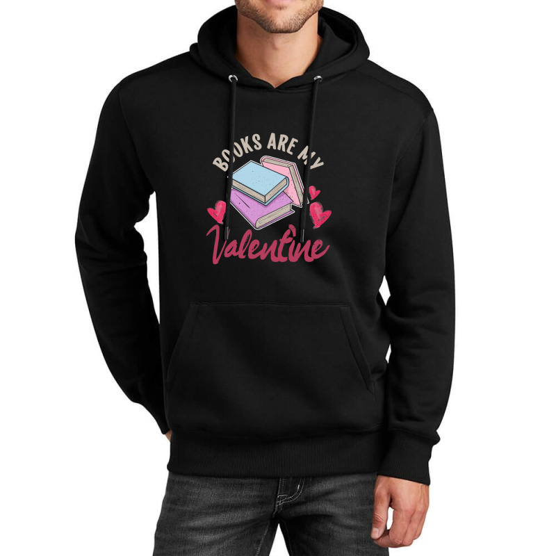 Books Are My Valentine Valentines Day Librarian Bo Unisex Hoodie | Artistshot