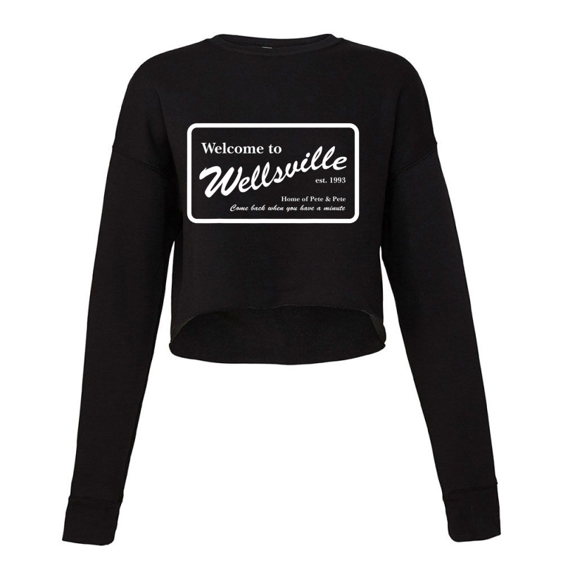 The Adventures Of Pete And Pete Wellsville Sign Cropped Sweater by grissomconedun | Artistshot