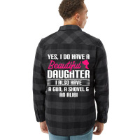 Father Yes I Do Have A Beautiful Daughter Flannel Shirt | Artistshot