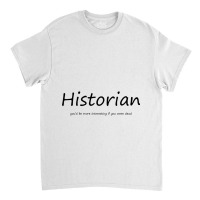 History Teacher Classic T-shirt | Artistshot