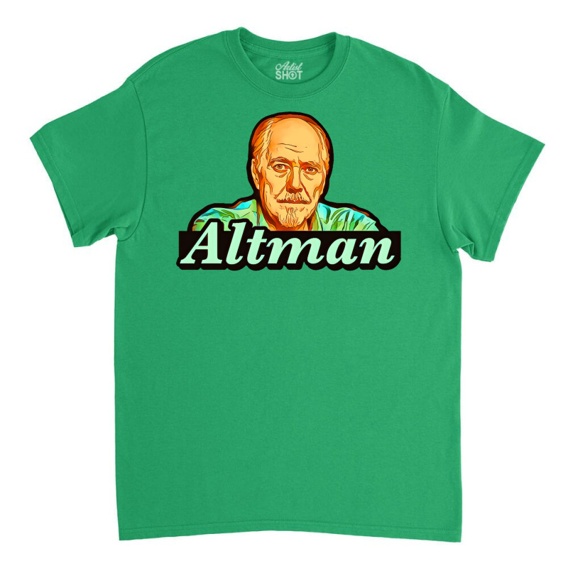 Director Series Robert Altman Classic T-shirt by babaicmuzich | Artistshot