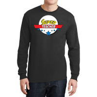 Super Teacher Long Sleeve Shirts | Artistshot