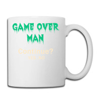 Game Over Man Continue Coffee Mug | Artistshot