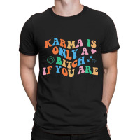 Karma Is Only A B If You Are Aesthetic Trendy T-shirt | Artistshot