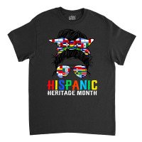 National Hispanic Heritage Month Latin Flags Messy Classic T-shirt | Artistshot