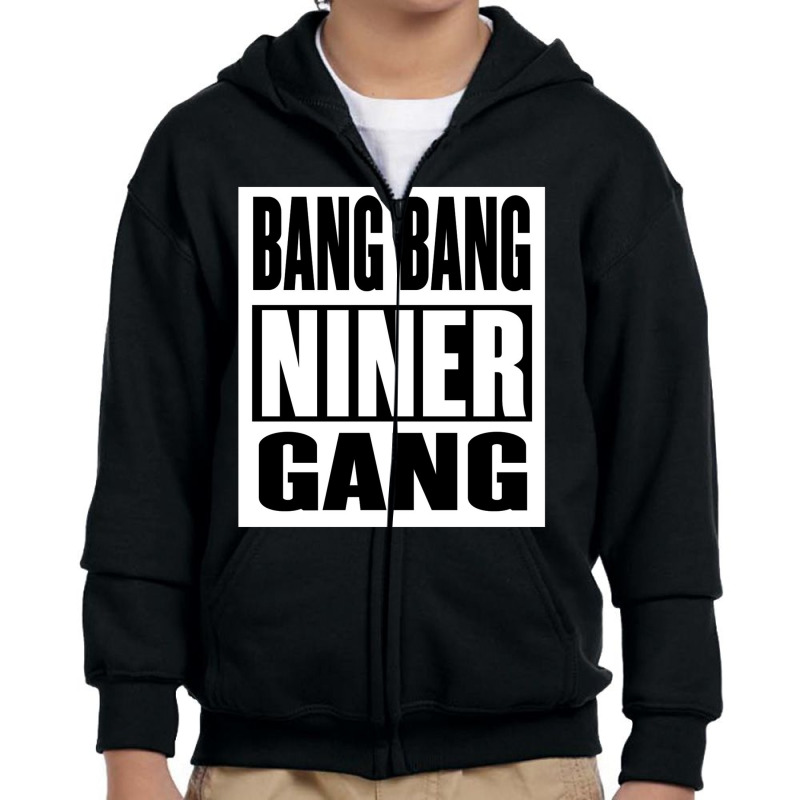 Bang Bang Niner Gang Youth Zipper Hoodie | Artistshot