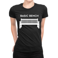 Basic Bench Ladies Fitted T-shirt | Artistshot