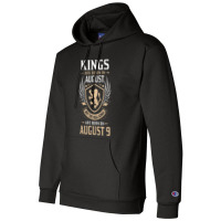 Kings Are Born In August But The Real Kings Are Bo Champion Hoodie | Artistshot