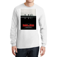 Dawn Of The Dead 4 Long Sleeve Shirts | Artistshot