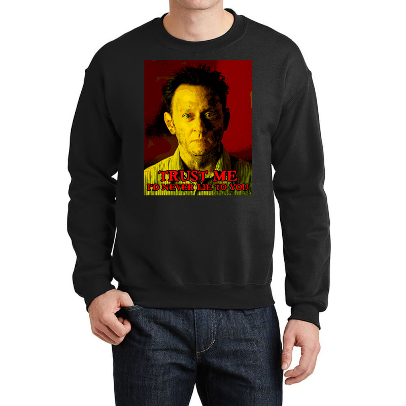 Ben Trust Me Tv Series Crewneck Sweatshirt | Artistshot