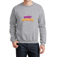 Is Potato Sweet Crewneck Sweatshirt | Artistshot