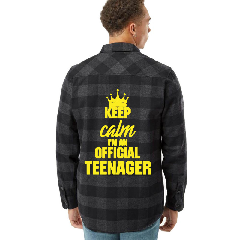 Keep Calm I'm An Official Teenager Flannel Shirt | Artistshot