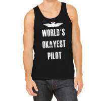 World's Okayest Pilot Flying Aviation Tank Top | Artistshot