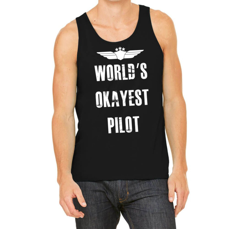 World's Okayest Pilot Flying Aviation Tank Top | Artistshot