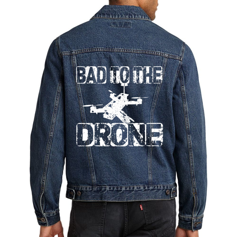 Bad To The Drone Pilot Fpv Quadcopter Rc Quad Pilo Men Denim Jacket | Artistshot