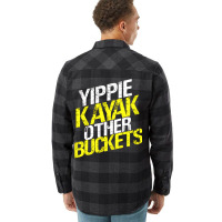 Yippie Kayak Other Buckets 1 Flannel Shirt | Artistshot