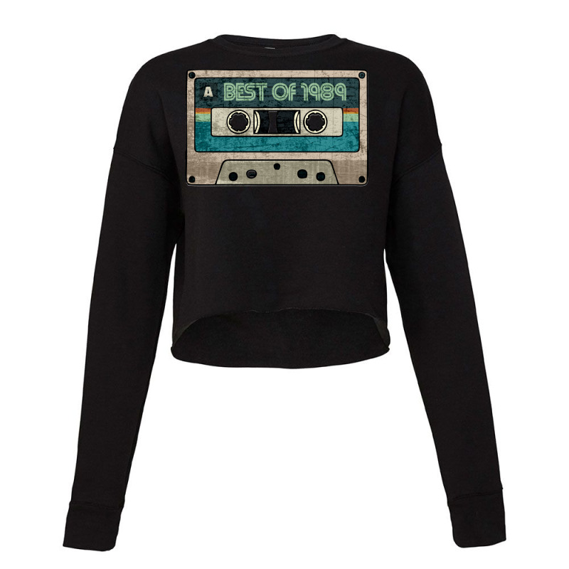 Best Of 1989 Vintage Cassette Birthday Gift For Music Lover Born In 19 Cropped Sweater by SamsulArt | Artistshot