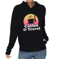 Hot Trend Coffee And Travel Lightweight Hoodie | Artistshot