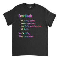 Dear Noah Ark Leaving Unicorns Christian Classic T-shirt | Artistshot