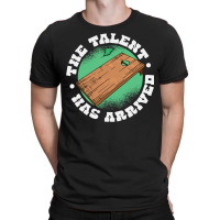 The Talent Has Arrived, Funny Cornhole Men Cornhol T-shirt | Artistshot