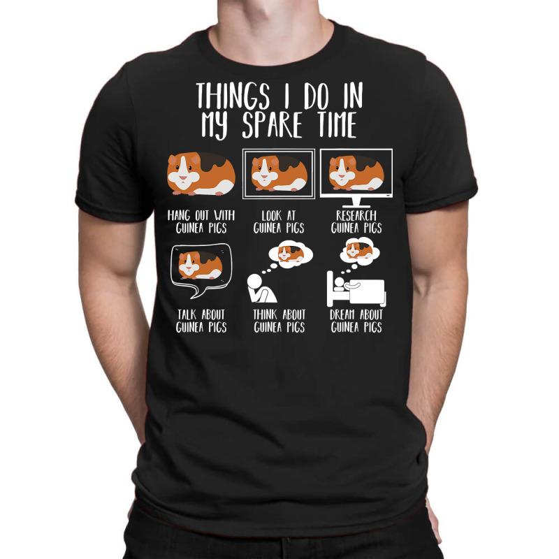 Things I Do In My Spare Time Guinea Pig Funny Guin T-shirt | Artistshot