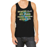 Birthplace Earth Race Human Politics Freedom Religion Love Equality Al Tank Top | Artistshot