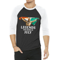 Legends Are Born In July   Conor Mcgregor 3/4 Sleeve Shirt | Artistshot