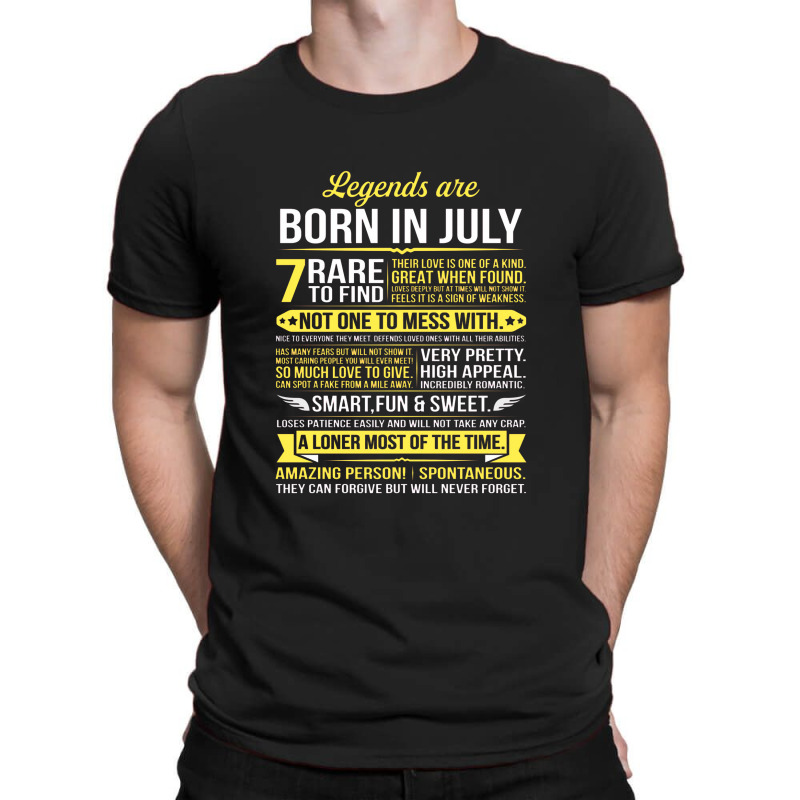 Legends Are Born In July T-shirt | Artistshot