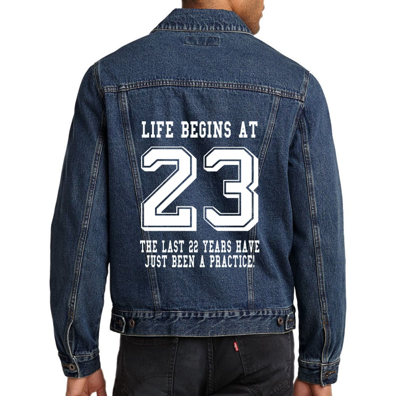 Life Begins At 23... 23rd Birthday Men Denim Jacket | Artistshot