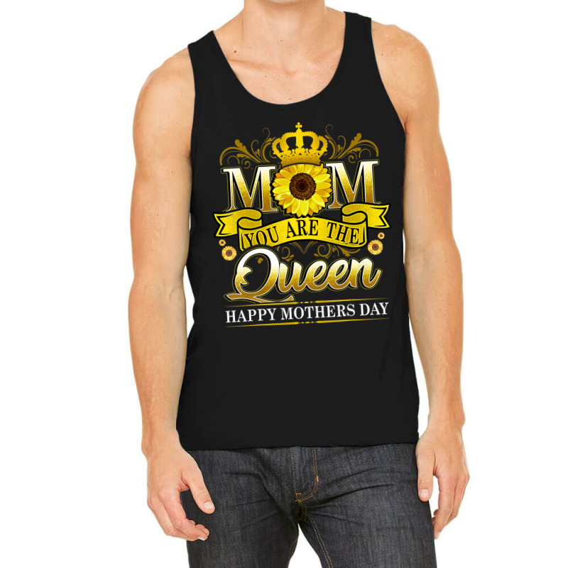 Happy Mother's Day You Are The Queen With Sun Flow Tank Top by donellajeremykoa | Artistshot