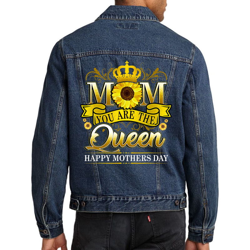 Happy Mother's Day You Are The Queen With Sun Flow Men Denim Jacket by donellajeremykoa | Artistshot