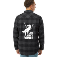 Now I Have Infinite Power Flannel Shirt | Artistshot